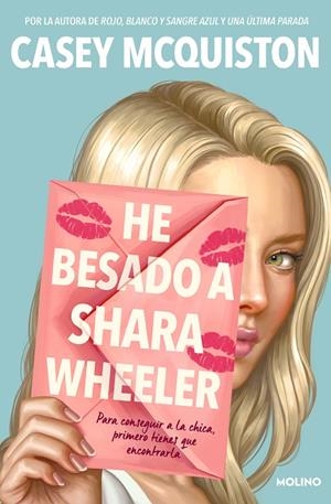 HE BESADO A SHARA WHEELER | 9788427226180 | MCQUISTON, CASEY | Galatea Llibres | Llibreria online de Reus, Tarragona | Comprar llibres en català i castellà online