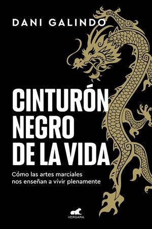 CINTURÓN NEGRO DE LA VIDA | 9788418620928 | GALINDO, DANI | Galatea Llibres | Llibreria online de Reus, Tarragona | Comprar llibres en català i castellà online