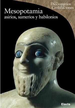 MESOPOTAMIA. ASIRIOS, SUMERIOS Y BABILONIOS | 9788481563900 | ASCALONE, ENRICO | Galatea Llibres | Llibreria online de Reus, Tarragona | Comprar llibres en català i castellà online