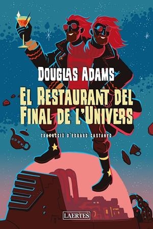 EL RESTAURANT DEL FINAL DE L'UNIVERS | 9788418292880 | ADAMS, DOUGLAS | Galatea Llibres | Llibreria online de Reus, Tarragona | Comprar llibres en català i castellà online