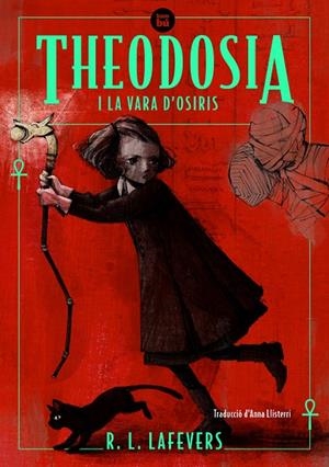 THEODOSIA I LA VARA D'OSIRIS | 9788483438091 | LAFEVERS, R.L. | Galatea Llibres | Librería online de Reus, Tarragona | Comprar libros en catalán y castellano online