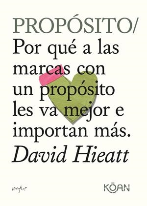 PROPÓSITO | 9788418223556 | HIEATT, DAVID | Galatea Llibres | Llibreria online de Reus, Tarragona | Comprar llibres en català i castellà online