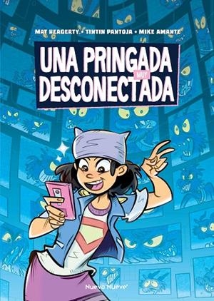 UNA PRINGADA MUY DESCONECTADA | 9788419148193 | HEAGERTY, MAT/PANTOJA, TINTIN/AMANTE, MIKE | Galatea Llibres | Librería online de Reus, Tarragona | Comprar libros en catalán y castellano online