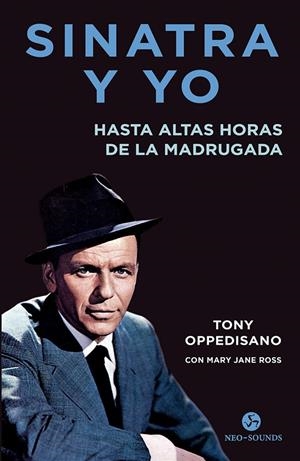 SINATRA Y YO | 9788415887737 | OPPEDISANO, TONY/ROSS, MARY JANE | Galatea Llibres | Llibreria online de Reus, Tarragona | Comprar llibres en català i castellà online