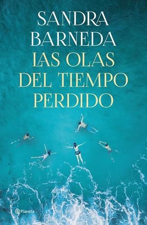 LAS OLAS DEL TIEMPO PERDIDO | 9788408261919 | BARNEDA, SANDRA | Galatea Llibres | Librería online de Reus, Tarragona | Comprar libros en catalán y castellano online