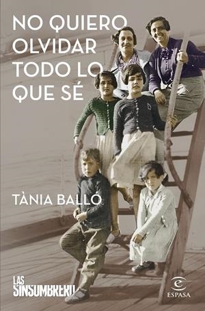 NO QUIERO OLVIDAR TODO LO QUE SÉ | 9788467065831 | BALLÓ, TÀNIA | Galatea Llibres | Librería online de Reus, Tarragona | Comprar libros en catalán y castellano online