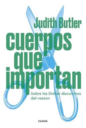 CUERPOS QUE IMPORTAN | 9788449339776 | BUTLER, JUDITH | Galatea Llibres | Llibreria online de Reus, Tarragona | Comprar llibres en català i castellà online