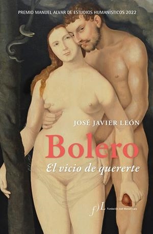 BOLERO EL VICIO DE QUERERTE | 9788419132017 | LEÓN, JOSÉ JAVIER | Galatea Llibres | Llibreria online de Reus, Tarragona | Comprar llibres en català i castellà online