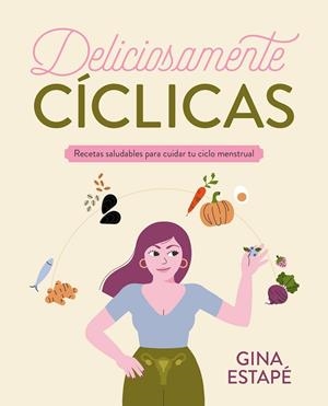 DELICIOSAMENTE CÍCLICAS | 9788418820717 | ESTAPÉ, GINA | Galatea Llibres | Llibreria online de Reus, Tarragona | Comprar llibres en català i castellà online