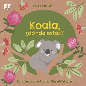 KOALA, ¿DÓNDE ESTÁS? | 9780241559758 | DIVERSOS AUTORS | Galatea Llibres | Librería online de Reus, Tarragona | Comprar libros en catalán y castellano online
