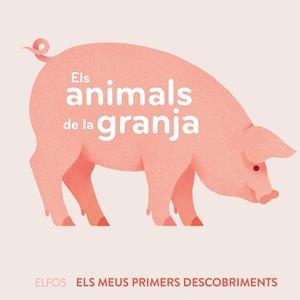 ELS ANIMALS DE LA GRANJA | 9788419094506 | JOFFRE, VERONIQUE | Galatea Llibres | Llibreria online de Reus, Tarragona | Comprar llibres en català i castellà online