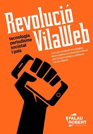 REVOLUCIO VILAWEB | 9788418857898 | PARTAL, VICENT / MARESMA, ASSUMPCIÓ | Galatea Llibres | Llibreria online de Reus, Tarragona | Comprar llibres en català i castellà online