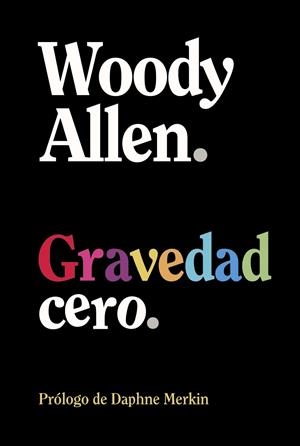 GRAVEDAD CERO | 9788413629926 | ALLEN, WOODY | Galatea Llibres | Llibreria online de Reus, Tarragona | Comprar llibres en català i castellà online