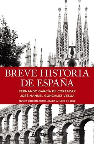 BREVE HISTORIA DE ESPAÑA | 9788411480567 | GARCÍA DE CORTÁZAR, FERNANDO/GONZÁLEZ VESGA, JOSÉ MANUEL | Galatea Llibres | Llibreria online de Reus, Tarragona | Comprar llibres en català i castellà online