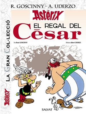 EL REGAL DEL CESAR LA GRAN COL.LECCIÓ | 9788469667491 | GOSCINNY, RENÉ / UDERZO | Galatea Llibres | Llibreria online de Reus, Tarragona | Comprar llibres en català i castellà online
