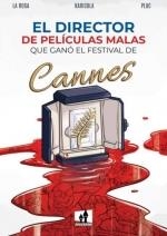 EL DIRECTOR PELICULAS MALAS QUE GANO EL FESTIVAL DE CANNES | 9788893365550 | LAROSA, DAVIDE | Galatea Llibres | Librería online de Reus, Tarragona | Comprar libros en catalán y castellano online