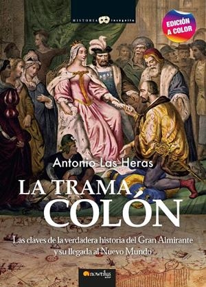 LA TRAMA COLON | 9788413052786 | LAS HERAS, ANTONIO | Galatea Llibres | Llibreria online de Reus, Tarragona | Comprar llibres en català i castellà online