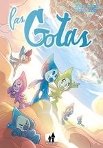 LAS GOTAS | 9788893365932 | GAGNOR, ROBERTO/ZANCHIS, STEFANO | Galatea Llibres | Librería online de Reus, Tarragona | Comprar libros en catalán y castellano online