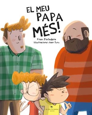 EL MEU PAPA MES | 9788418522604 | PINTADERA, FRAN / TURU SÁNCHEZ, JOAN | Galatea Llibres | Librería online de Reus, Tarragona | Comprar libros en catalán y castellano online