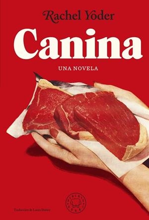 CANINA | 9788419172303 | YODER, RACHEL | Galatea Llibres | Llibreria online de Reus, Tarragona | Comprar llibres en català i castellà online