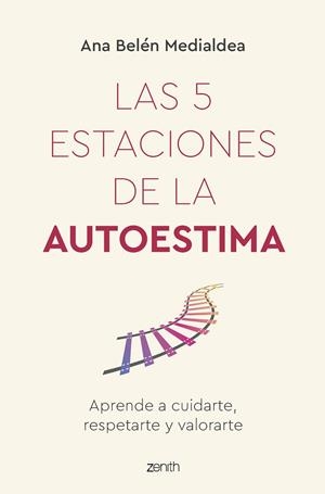 LAS 5 ESTACIONES DE LA AUTOESTIMA | 9788408260950 | MEDIALDEA, ANA BELÉN | Galatea Llibres | Llibreria online de Reus, Tarragona | Comprar llibres en català i castellà online