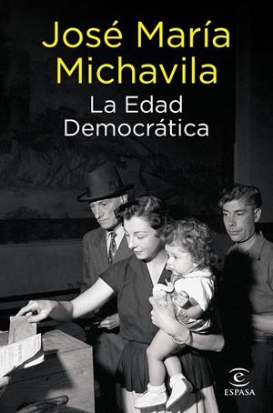 LA EDAD DEMOCRÁTICA | 9788467066555 | MICHAVILA, JOSÉ MARÍA | Galatea Llibres | Librería online de Reus, Tarragona | Comprar libros en catalán y castellano online