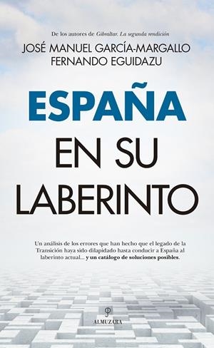 ESPAÑA EN SU LABERINTO | 9788411311557 | GARCIA-MARGALLO, JOSE MANUEL | Galatea Llibres | Llibreria online de Reus, Tarragona | Comprar llibres en català i castellà online