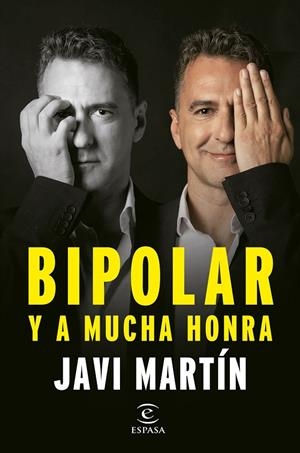 BIPOLAR Y A MUCHA HONRA | 9788467066876 | MARTÍN, JAVIER | Galatea Llibres | Llibreria online de Reus, Tarragona | Comprar llibres en català i castellà online