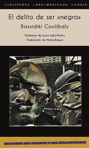 EL DELITO DE SER <<NEGRO>> | 9788412512120 | COULIBALY, BASSIDIKI | Galatea Llibres | Llibreria online de Reus, Tarragona | Comprar llibres en català i castellà online