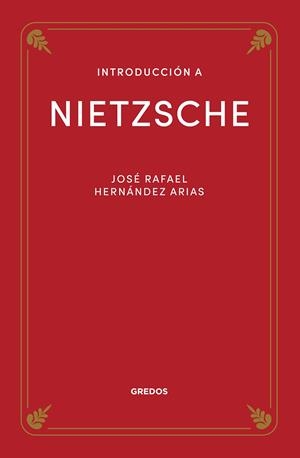 INTRODUCCIÓN A NIETZSCHE | 9788424940188 | HERNÁNDEZ ARIAS, JOSE RAFAEL | Galatea Llibres | Llibreria online de Reus, Tarragona | Comprar llibres en català i castellà online