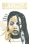 BEYONCÉ EN LA INTERSECCIÓN | 9788412512397 | HERRERA QUINTANA, ELENA | Galatea Llibres | Llibreria online de Reus, Tarragona | Comprar llibres en català i castellà online