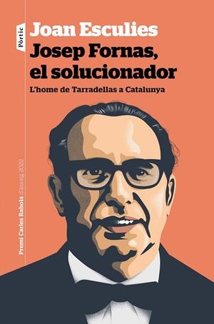 JOSEP FORNAS EL SOLUCIONADOR | 9788498095210 | ESCULIES SERRAT, JOAN | Galatea Llibres | Llibreria online de Reus, Tarragona | Comprar llibres en català i castellà online