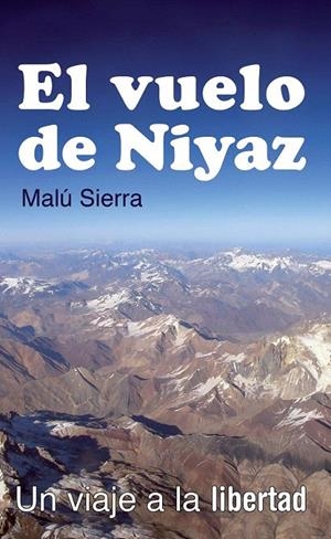 EL VUELO DE NIYAZ | 9788496981966 | MALU SIERRA | Galatea Llibres | Llibreria online de Reus, Tarragona | Comprar llibres en català i castellà online