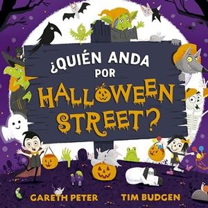 QUIÉN ANDA POR HALLOWEEN STREET? | 9788491455790 | PETER, GARETH | Galatea Llibres | Librería online de Reus, Tarragona | Comprar libros en catalán y castellano online