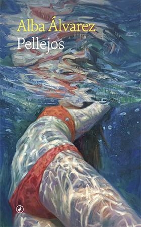 PELLEJOS | 9788418800436 | ÁLVAREZ, ALBA | Galatea Llibres | Librería online de Reus, Tarragona | Comprar libros en catalán y castellano online