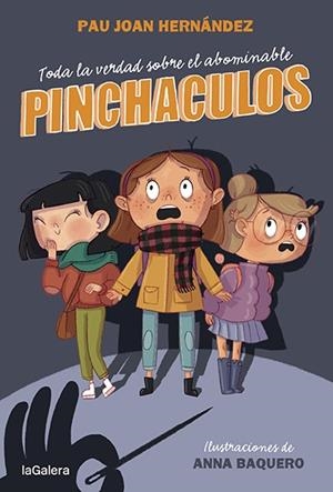 TODA LA VERDAD SOBRE EL ABOMINABLE PINCHACULOS | 9788424673802 | HERNÀNDEZ, PAU JOAN | Galatea Llibres | Llibreria online de Reus, Tarragona | Comprar llibres en català i castellà online