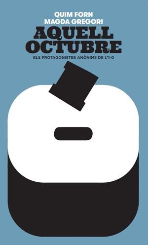 AQUELL OCTUBRE | 9788441232358 | FORN I CHIARIELLO, JOAQUIM/GREGORI BORRELL, MAGDA | Galatea Llibres | Llibreria online de Reus, Tarragona | Comprar llibres en català i castellà online