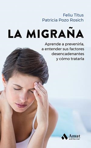 LA MIGRAÑA | 9788419341259 | TITUS, FELIU/POZO ROSICH, PATRICIA | Galatea Llibres | Librería online de Reus, Tarragona | Comprar libros en catalán y castellano online