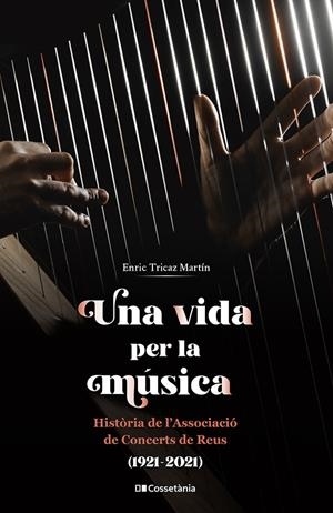 UNA VIDA PER LA MUSICA | 9788413562094 | TRICAZ, ENRIC | Galatea Llibres | Llibreria online de Reus, Tarragona | Comprar llibres en català i castellà online
