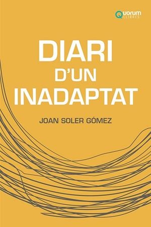 DIARI D'UN INADAPTAT | 9788416342556 | SOLER GÓMEZ, JOAN | Galatea Llibres | Librería online de Reus, Tarragona | Comprar libros en catalán y castellano online