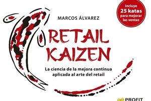 RETAIL KAIZEN | 9788418464898 | MARCOS ÁLVAREZ/MARCOS ÁLVAREZ | Galatea Llibres | Llibreria online de Reus, Tarragona | Comprar llibres en català i castellà online