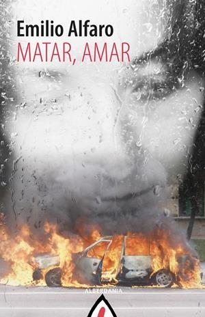 MATAR, AMAR | 9788498687439 | ALFARO, EMILIO | Galatea Llibres | Librería online de Reus, Tarragona | Comprar libros en catalán y castellano online