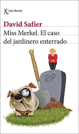 MISS MERKEL. EL CASO DEL JARDINERO ENTERRADO | 9788432241208 | SAFIER, DAVID | Galatea Llibres | Librería online de Reus, Tarragona | Comprar libros en catalán y castellano online