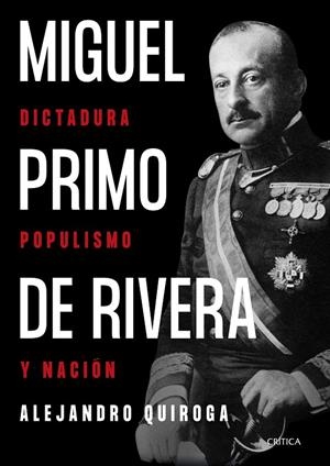 MIGUEL PRIMO DE RIVERA | 9788491994619 | QUIROGA FERNÁNDEZ DE SOTO, ALEJANDRO | Galatea Llibres | Llibreria online de Reus, Tarragona | Comprar llibres en català i castellà online