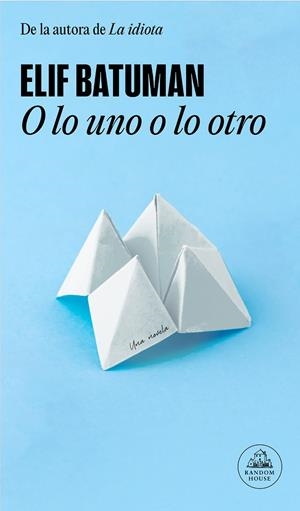 O LO UNO O LO OTRO | 9788439741190 | BATUMAN, ELIF | Galatea Llibres | Librería online de Reus, Tarragona | Comprar libros en catalán y castellano online