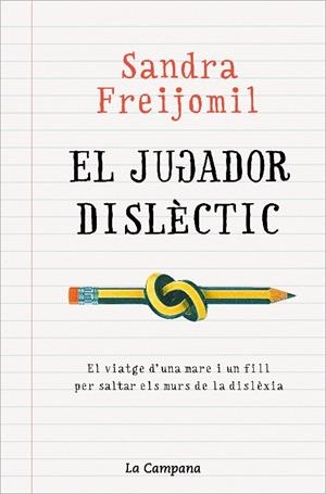 EL JUGADOR DISLÈCTIC | 9788418226946 | FREIJOMIL, SANDRA | Galatea Llibres | Llibreria online de Reus, Tarragona | Comprar llibres en català i castellà online