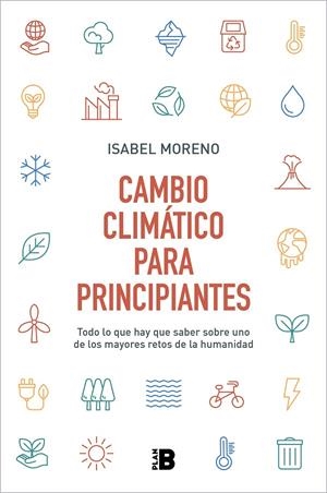 CAMBIO CLIMÁTICO PARA PRINCIPIANTES | 9788417809744 | MORENO, ISABEL | Galatea Llibres | Llibreria online de Reus, Tarragona | Comprar llibres en català i castellà online