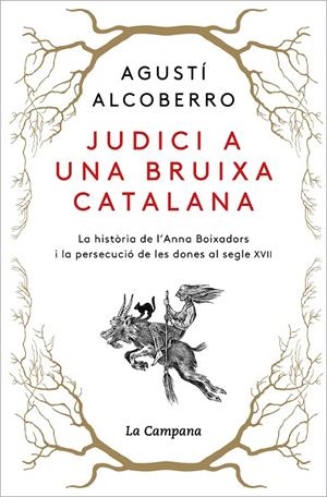 JUDICI A UNA BRUIXA CATALANA | 9788418226885 | ALCOBERRO, AGUSTÍ | Galatea Llibres | Llibreria online de Reus, Tarragona | Comprar llibres en català i castellà online