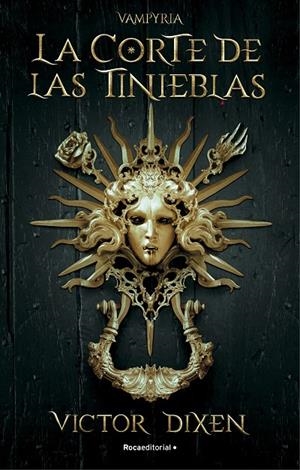 LA CORTE DE LAS TINIEBLAS. VAMPYRIA 1 | 9788418870293 | DIXEN, VICTOR | Galatea Llibres | Librería online de Reus, Tarragona | Comprar libros en catalán y castellano online