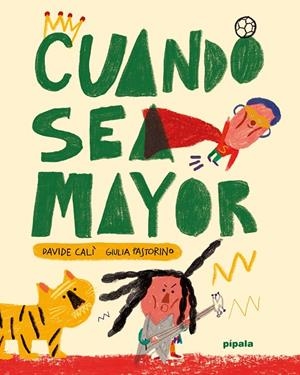 CUANDO SEA MAYOR | 9788419208354 | CALÌ, DAVIDE | Galatea Llibres | Llibreria online de Reus, Tarragona | Comprar llibres en català i castellà online
